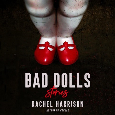 BAD DOLLS