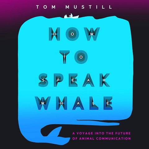 HOW TO SPEAK WHALE