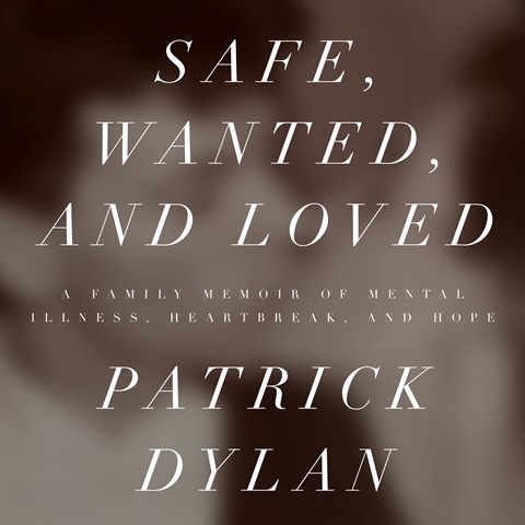 SAFE, WANTED, AND LOVED