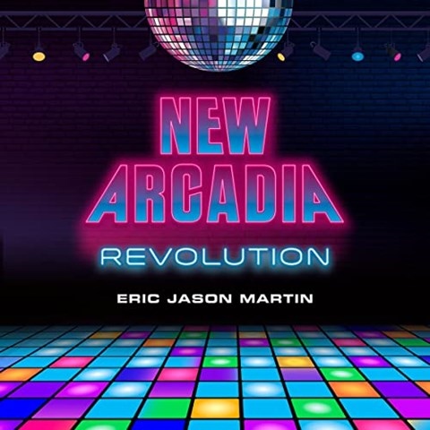 NEW ARCADIA: REVOLUTION