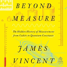 BEYOND MEASURE