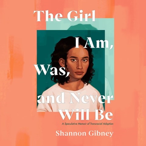 THE GIRL I AM, WAS, AND NEVER WILL BE