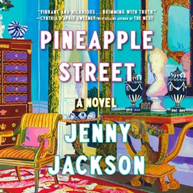 PINEAPPLE STREET by Jenny Jackson, read by Marin Ireland
