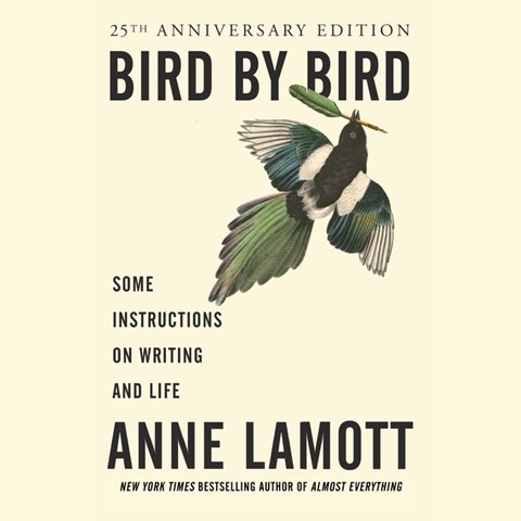 BIRD BY BIRD: 25TH ANNIVERSARY EDITION
