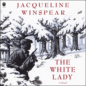 THE WHITE LADY by Jacqueline Winspear, read by Orlagh Cassidy