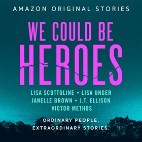 WE COULD BE HEROES