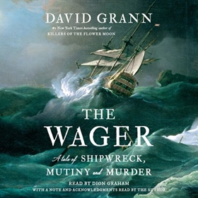 THE WAGER by David Grann, read by Dion Graham