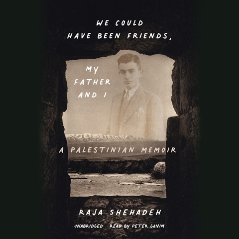 WE COULD HAVE BEEN FRIENDS, MY FATHER AND I