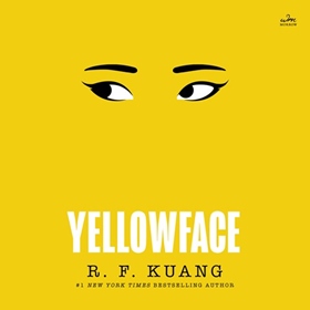 YELLOWFACE by R.F. Kuang, read by Helen Laser