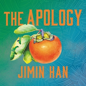 THE APOLOGY by Jimin Han, read by Kathleen Kim