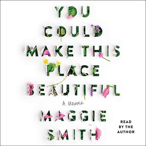 YOU COULD MAKE THIS PLACE BEAUTIFUL