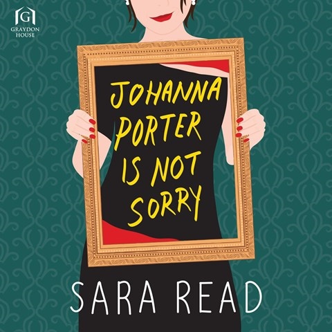 JOHANNA PORTER IS NOT SORRY