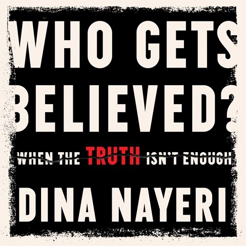 WHO GETS BELIEVED