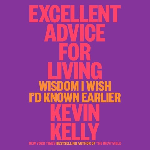 EXCELLENT ADVICE FOR LIVING