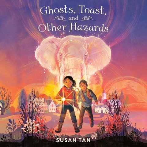 GHOSTS, TOAST, AND OTHER HAZARDS