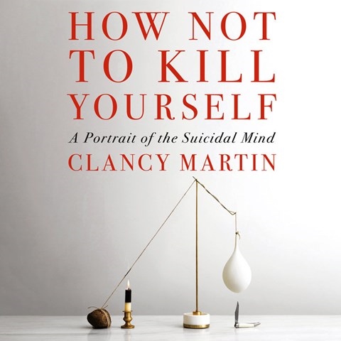 HOW NOT TO KILL YOURSELF