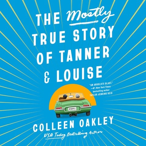 THE MOSTLY TRUE STORY OF TANNER & LOUISE
