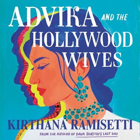 ADVIKA AND THE HOLLYWOOD WIVES