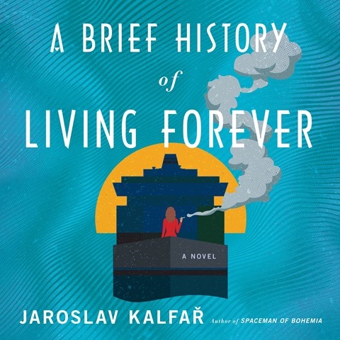 A BRIEF HISTORY OF LIVING FOREVER