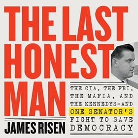 THE LAST HONEST MAN by James Risen, Thomas Risen, read by Kevin Stillwell
