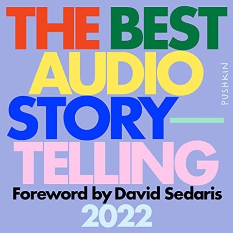 THE BEST AUDIO STORYTELLING 2022