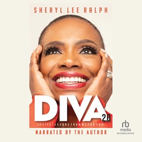 DIVA 2.0 by Sheryl Lee Ralph, read by Sheryl Lee Ralph