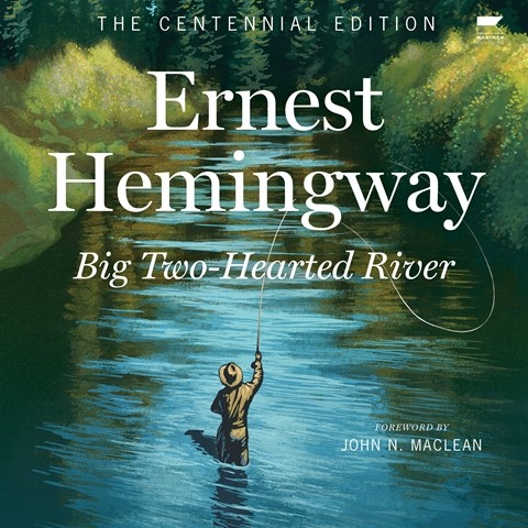 BIG TWO-HEARTED RIVER