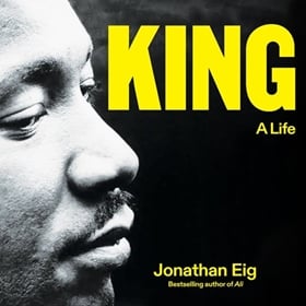 KING: A LIFE by Jonathan Eig, read by Dion Graham