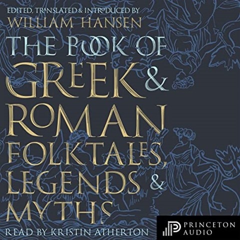 THE BOOK OF GREEK AND ROMAN FOLKTALES, LEGENDS, AND MYTHS