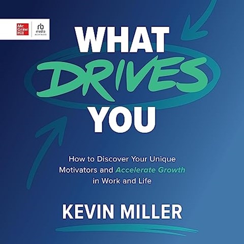 WHAT DRIVES YOU