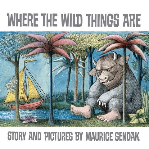 WHERE THE WILD THINGS ARE