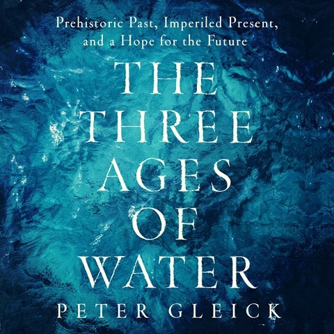THE THREE AGES OF WATER
