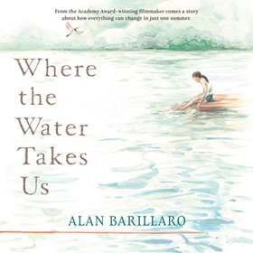 WHERE THE WATER TAKES US