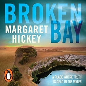 BROKEN BAY by Margaret Hickey, read by Henry Nixon