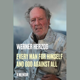 EVERY MAN FOR HIMSELF AND GOD AGAINST ALL