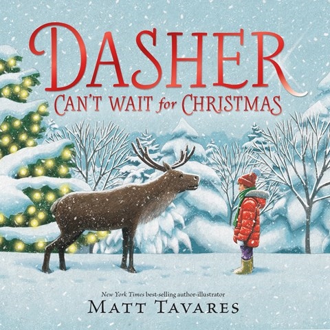 DASHER CAN'T WAIT FOR CHRISTMAS