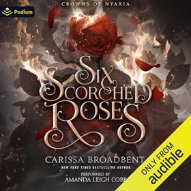 SIX SCORCHED ROSES