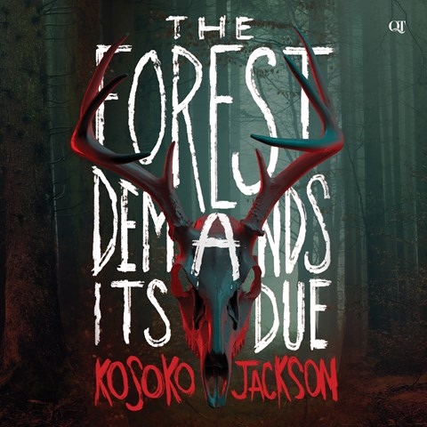 THE FOREST DEMANDS ITS DUE