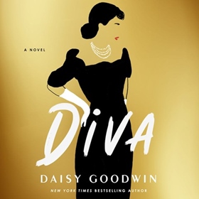 DIVA by Daisy Goodwin, read by Lorelei King