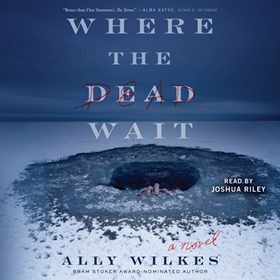 WHERE THE DEAD WAIT