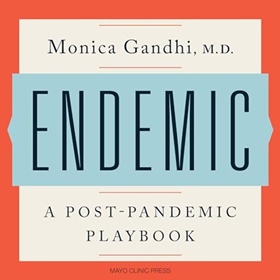 ENDEMIC by Monica Gandhi, read by Gabra Zackman