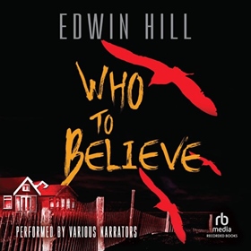 WHO TO BELIEVE