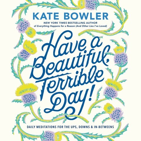 HAVE A BEAUTIFUL, TERRIBLE DAY!