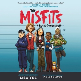 A ROYAL CONUNDRUM: The Misfits, Book 1 by Lisa Yee, read by Cindy Kay