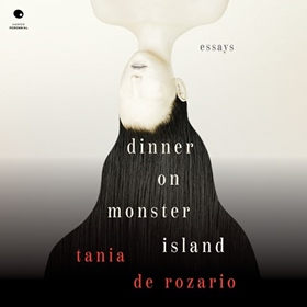 DINNER ON MONSTER ISLAND by Tania De Rozario, read by Tania De Rozario