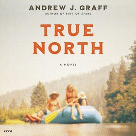 TRUE NORTH by Andrew J. Graff, read by Lincoln Hoppe
