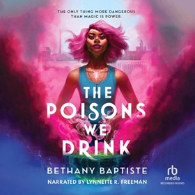 THE POISONS WE DRINK