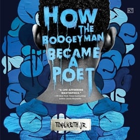 HOW THE BOOGEYMAN BECAME A POET