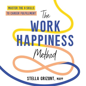 THE WORK HAPPINESS METHOD