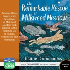 THE REMARKABLE RESCUE AT MILKWEED MEADOW
